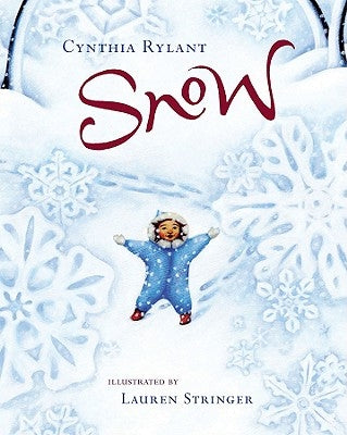 Snow by Rylant, Cynthia