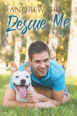 Rescue Me by Grey, Andrew