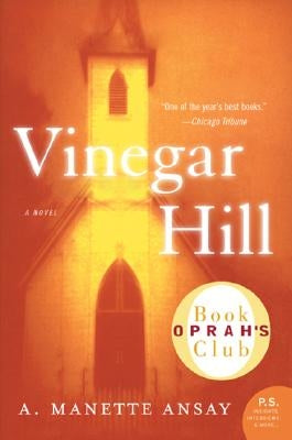 Vinegar Hill by Ansay, A. Manette