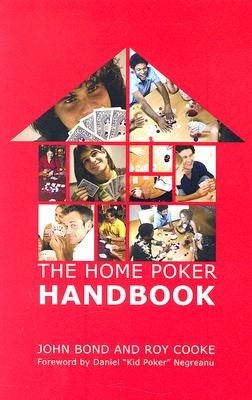 The Home Poker Handbook by Bond, John
