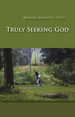 Truly Seeking God, Volume 62 by Bonowitz, Bernard