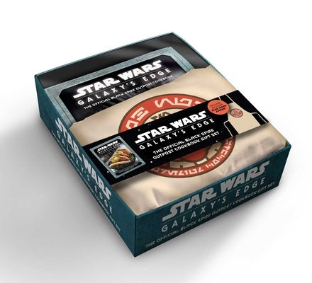 Star Wars: Galaxy's Edge Gift Set Edition: The Official Black Spire Outpost Cookbook by Monroe-Cassel, Chelsea