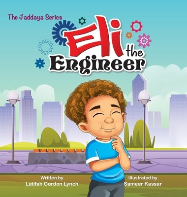 Eli the Engineer by Lynch, Latifah Gordon