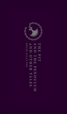 The Pit and the Pendulum and Other Tales by Poe, Edgar Allan