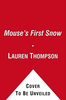 Mouse's First Snow by Thompson, Lauren