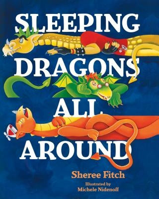 Sleeping Dragons All Around PB by Fitch, Sheree