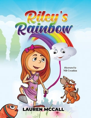 Riley's Rainbow by McCall, Lauren