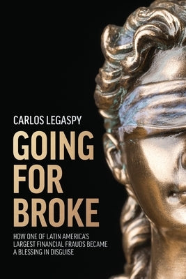 Going for Broke by Legaspy, Carlos