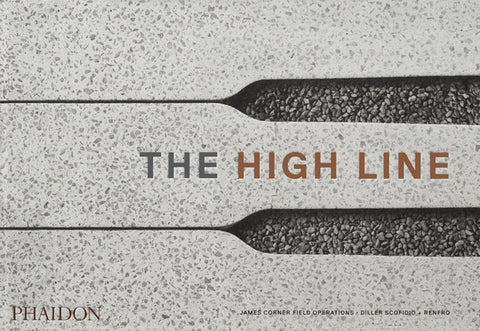The High Line by James Corner Field Operations