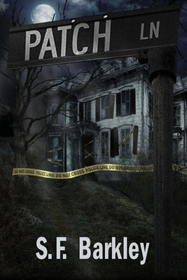 Patch Lane by Barkley, S. F.