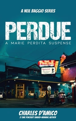 Purdue: A Marie Perdita Suspense by D'Amico, Charles