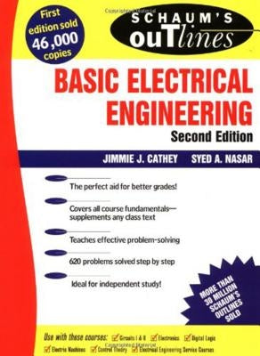 Schaum's Outline of Basic Electrical Engineering by Cathey, J. J.