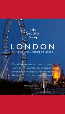 City Secrets London: The Essential Insider's Guide by Adams, Tim