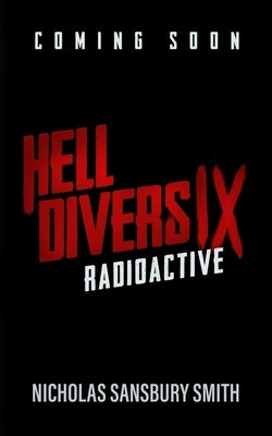 Hell Divers IX: Radioactive by Smith, Nicholas Sansbury