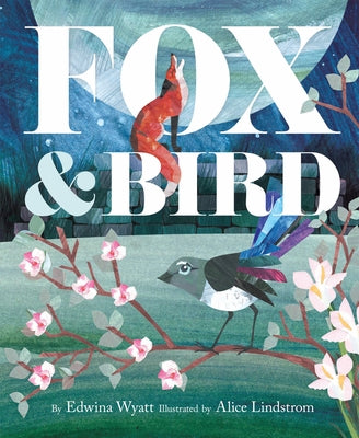 Fox and Bird by Wyatt, Edwina