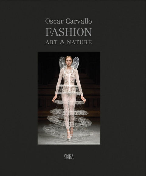 Fashion, Art & Nature Chez Oscar Carvallo by Carvallo, Oscar