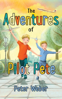 The Adventures of Pilot Pete by 