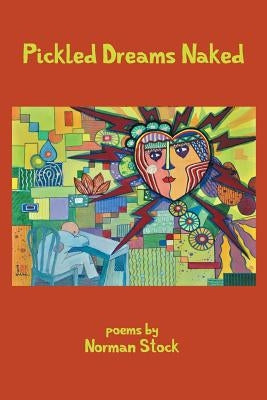 Pickled Dreams Naked by Stock, Norman