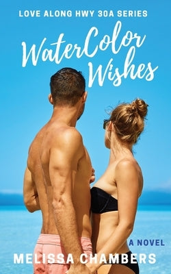 WaterColor Wishes by Chambers, Melissa