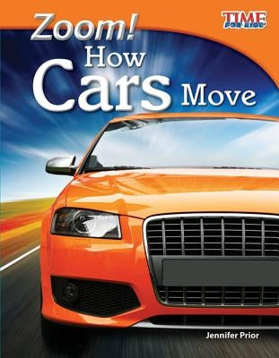 Zoom! How Cars Move (Fluent) by Prior, Jennifer