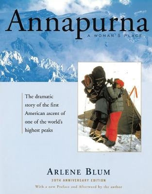 Annapurna: A Woman's Place by Blum, Arlene
