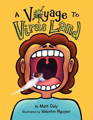 A Voyage to Virus Land by Daly, Matt