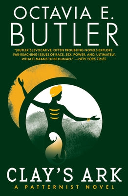 Clay's Ark by Butler, Octavia E.