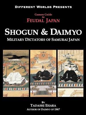 Shogun & Daimyo by Ehara, Tadashi
