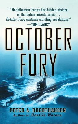 October Fury by Huchthausen, Peter A.