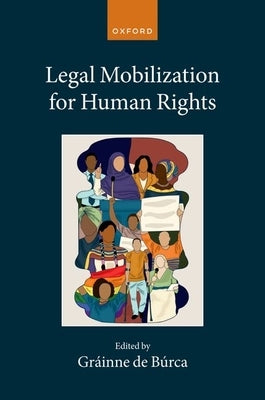 Legal Mobilization for Human Rights by de Búrca, Gráinne
