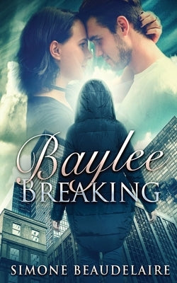 Baylee Breaking by Beaudelaire, Simone