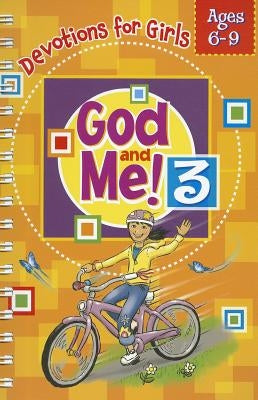 God and Me 3: Devotions & More for Girls Ages 6-9 by Widenhouse, Kathy