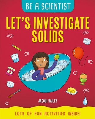 Let's Investigate Solids by Bailey, Jacqui