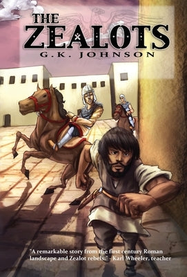 The Zealots by Johnson, G. K.