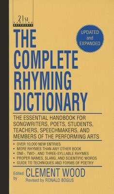 The Complete Rhyming Dictionary by Wood, Clement