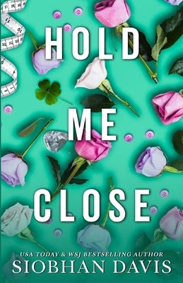 Hold Me Close (Special Edition) by Davis, Siobhan
