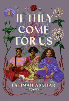 If They Come for Us: Poems by Asghar, Fatimah