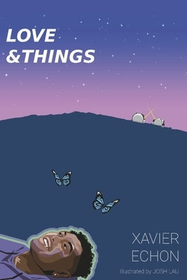 Love & Things by Echon, Xavier