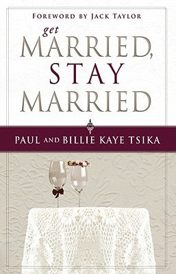 Get Married, Stay Married by Tsika, Paul