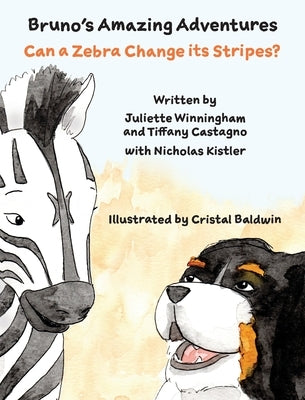Can a Zebra Change its Stripes? by Winningham, Juliette