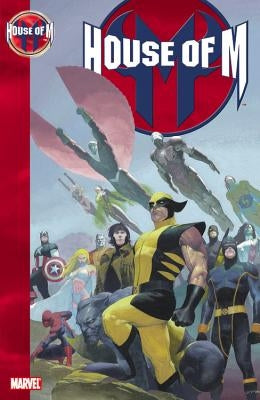 House of M by Bendis, Brian Michael