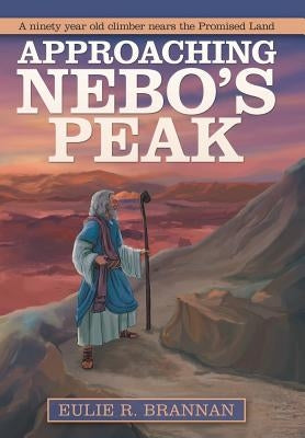 Approaching Nebo'S Peak by Brannan, Eulie R.