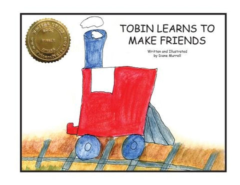 Tobin Learns to Make Friends by Murrell, Diane, Murrell