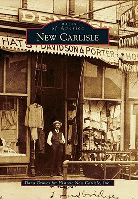New Carlisle by Groves, Dana