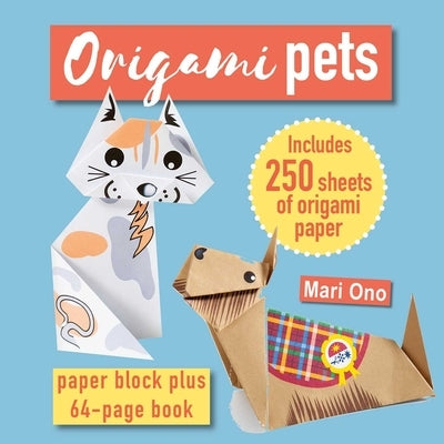 Origami Pets: Paper Block Plus 64-Page Book by Ono, Mari