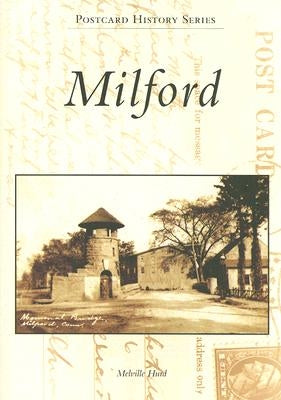 Milford by Hurd, Melville