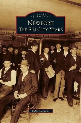 Newport: The Sin City Years by Caraway, Robin
