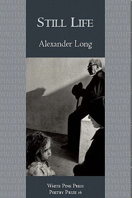 Still Life by Long, Alex