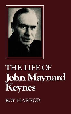 Life of John Maynard Keynes by Harrod, Roy Forbes