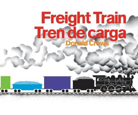 Freight Train/Tren de Carga Board Book: Bilingual Spanish-English Children's Book by Crews, Donald